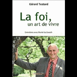 Foi, un don à vivre, La (French book)