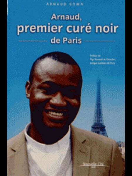 Arnaud, premier curé noir de Paris (French book)