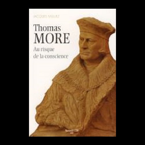 Thomas More : Au risque de la conscience (French book)