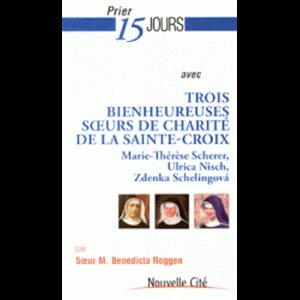 Prier 15 jours avec Trois Bienheureuses (French book)
