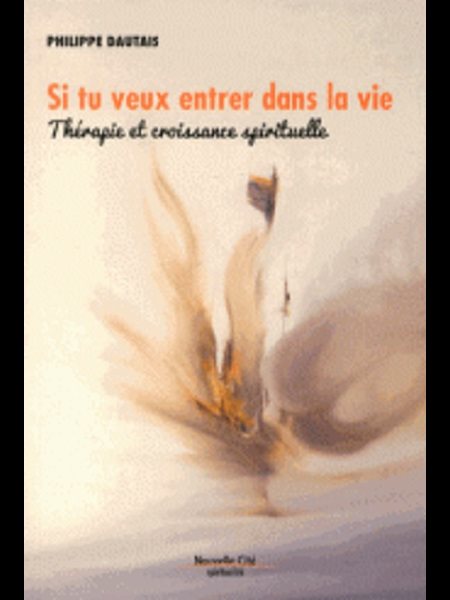 Si tu veux entrer dans la vie (French book)