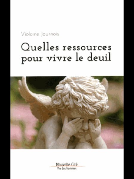 Quelles ressources pour vivre le deuil (French book)