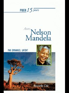 Prier 15 jours avec Nelson Mandela (French book)