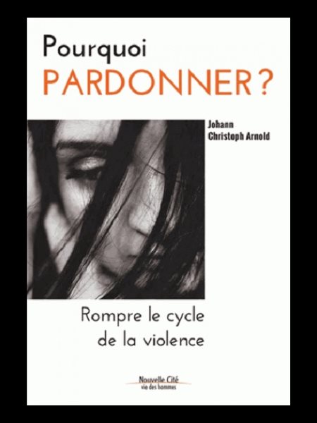 Pourquoi pardonner?