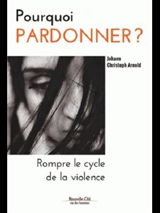 Pourquoi pardonner?