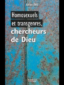 Homosexuels et transgenres, chercheurs de Dieu