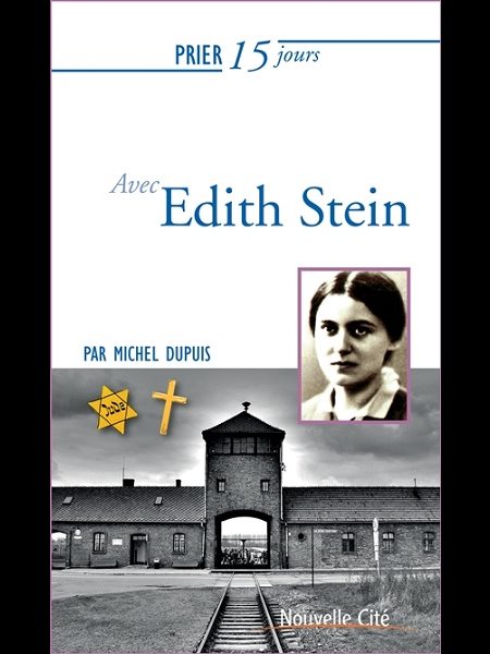 Prier 15 jours avec Edith Stein (NÉd)