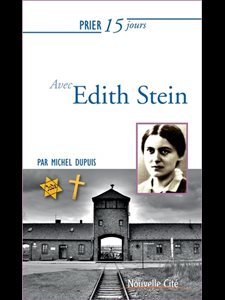 Prier 15 jours avec Edith Stein (NÉd)