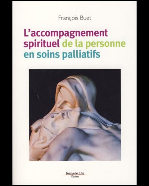 Accompagnement spirituel de la personne en soins palliatifs