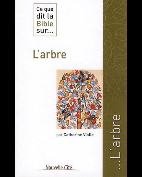 Ce que dit la Bible sur... L'arbre