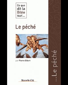 Ce que dit la Bible sur... Le péché