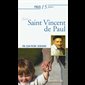 Prier 15 jours avec Saint Vincent de Paul (Néd_