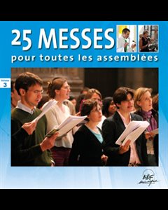 CD 25 messes pour toute les assemblées Vol. 3