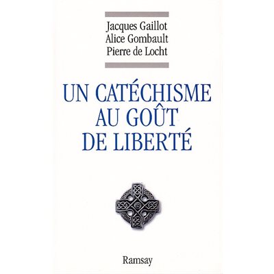 Catéchisme Au goût de liberté, Un (French Book)
