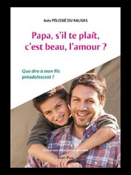 Papa, s'il te plaît c'est beau, l'amour?