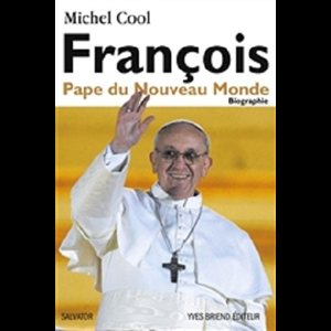 François Pape du Nouveau Monde - Biographie (French book)