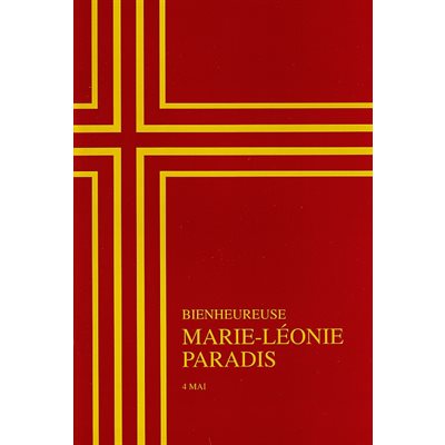Bienheureuse Marie-Léonie Paradis (4 mai)