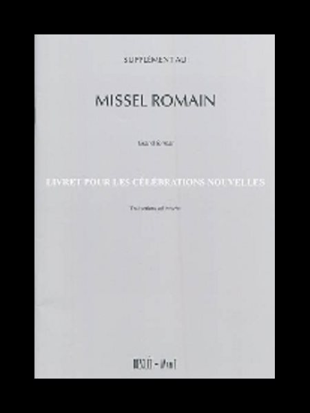 Supplément au Missel Romain G.F. - Célébrations nouvelles