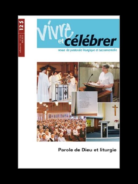 Revue Vivre et célébrer - Vol. 46 No 210 (Été 2012) Revue Vivre et célébrer - Vol. 46 No 210 (Été 2012)
