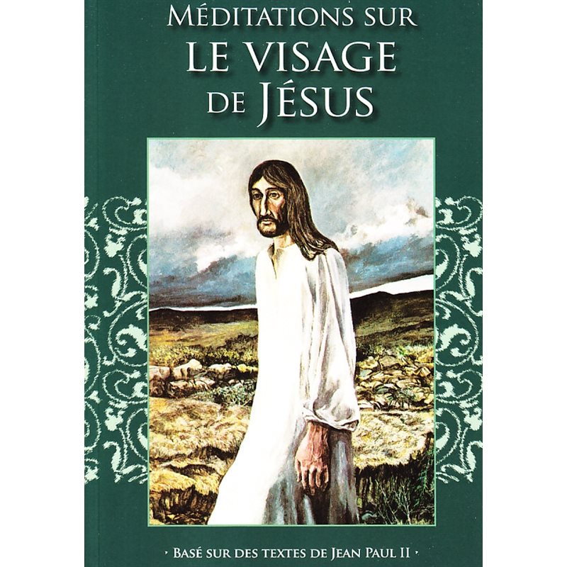 Méditations sur le Visage de Jésus (French book)