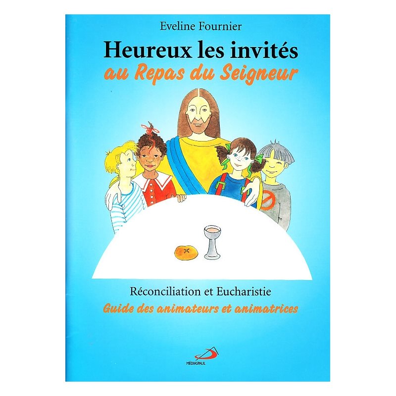 Heureux les invités au repas du Seigneur - Guide