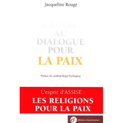 Croire au dialogue pour la paix (French book)