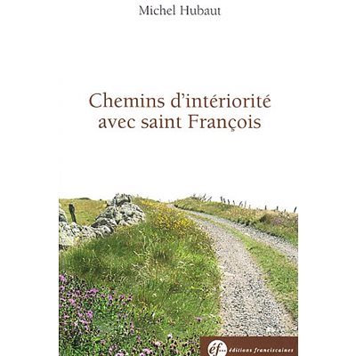 Chemins d'intériorité avec saint François