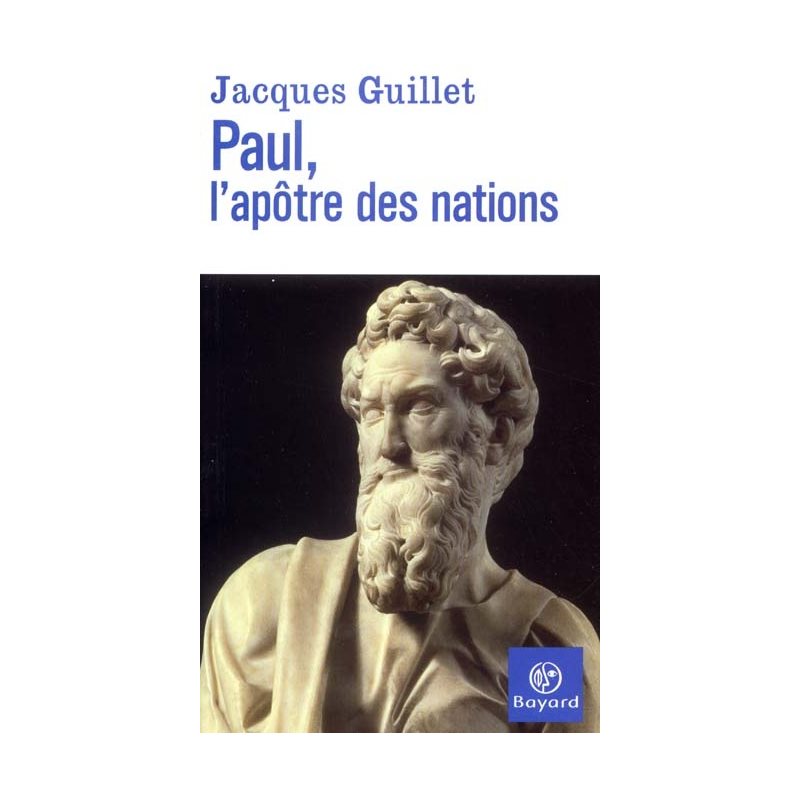 Paul - L'apôtre des nations