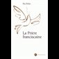 Prière franciscaine, La (French book)