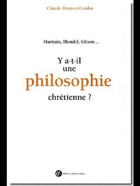 Y a-t-il une philosophie chrétienne?