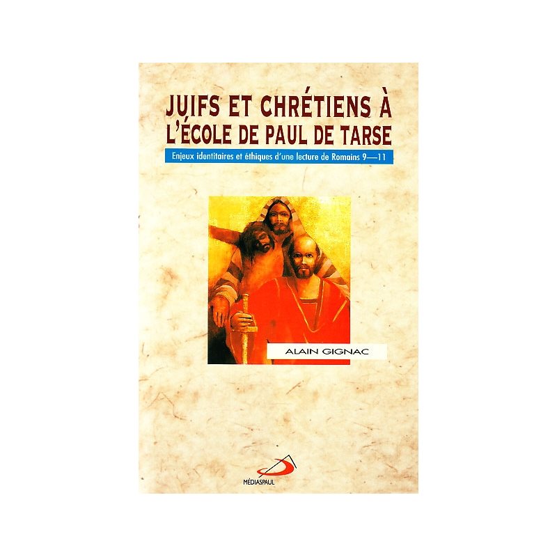 Juifs et Chrétiens à l'école de Paul de Tarse (French book)