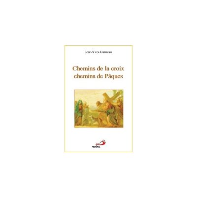 Chemins de la Croix, Chemins de Pâques