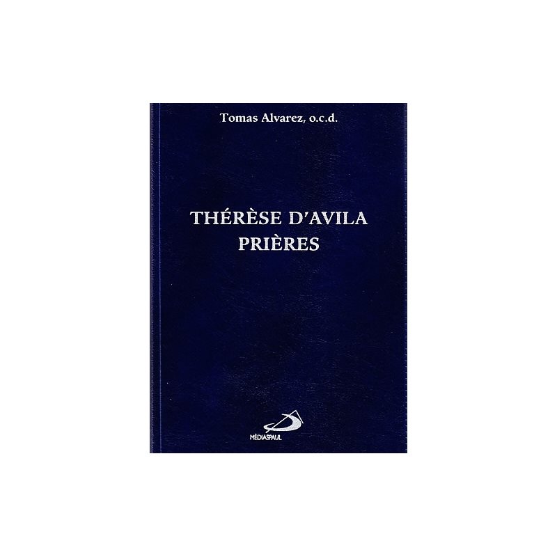 Thérèse d'Avila: Prières