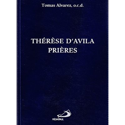 Thérèse d'Avila: Prières