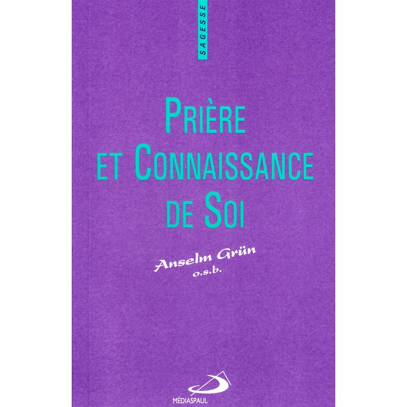 Prière et connaissance de soi (French book)