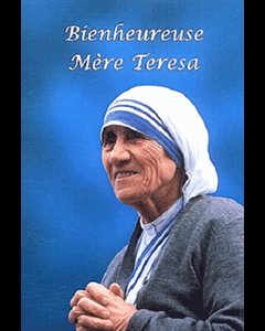 Bienheureuse Mère Teresa (petit livret)