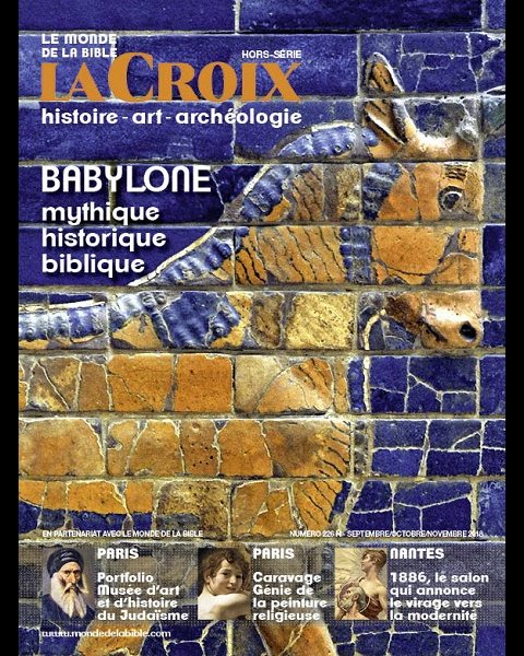 Revue Babylone, mythique historique biblique