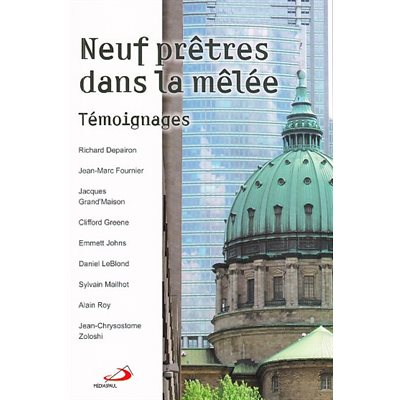 Neuf prêtres dans la mêlée: Témoignages (French book)