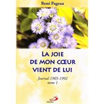 Joie de mon coeur vient de lui, La: Journal 1965-1992 tome 1