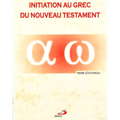 Initiation au grec du Nouveau Testament