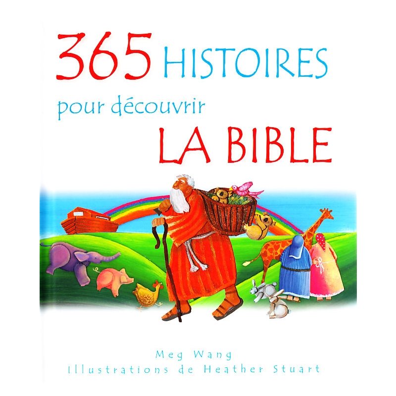 365 Histoires pour découvrir la Bible