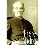 Frère André : Une pensée par jour