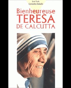 Bienheureuse Teresa de Calcutta