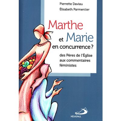 Marthe et Marie en concurrence? (French book)