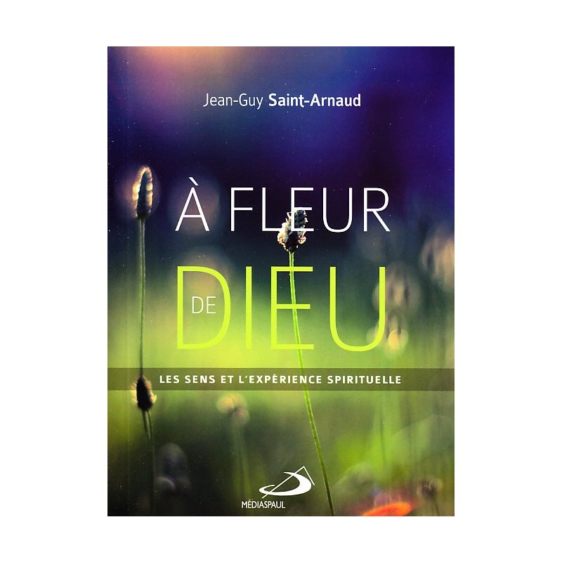 À fleur de Dieu (French book)