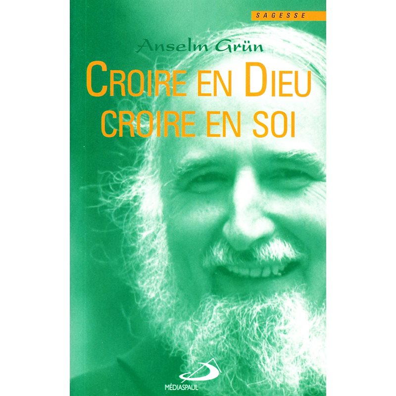 Croire en Dieu croire en soi