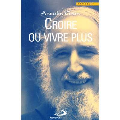 Croire ou vivre plus (French book)