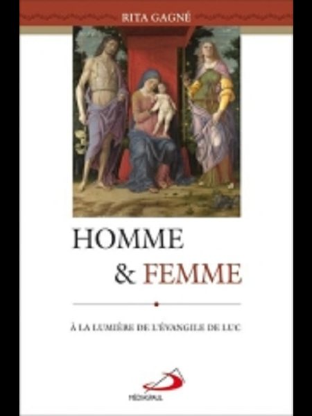 Homme et femme: à la lumière de l'Évangile de Luc