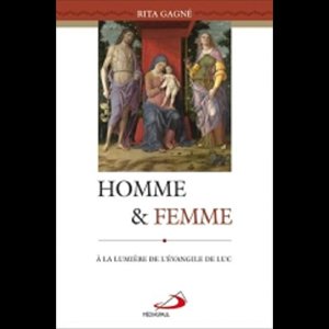 Homme et femme: à la lumière de l'Évangile de Luc