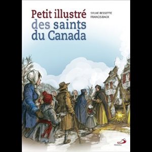 Petit illustré des saints du Canada (French book)